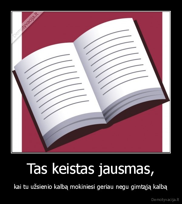 Tas keistas jausmas,