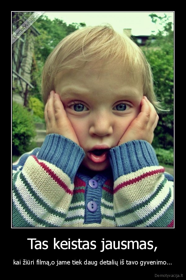 Tas keistas jausmas,