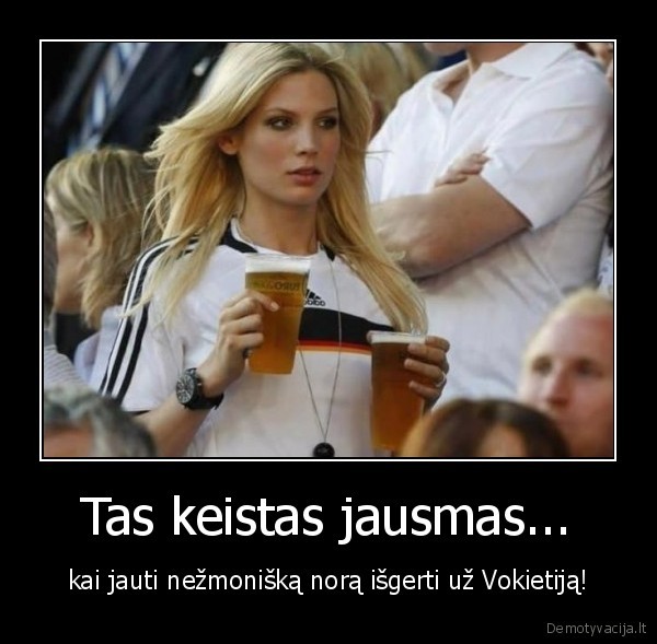 Tas keistas jausmas...