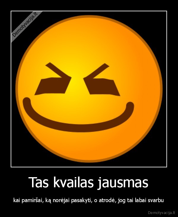 Tas kvailas jausmas