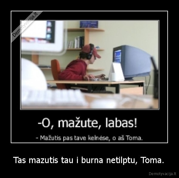 meile,toma,mazutis,atsakymas,pasikelimas,vyrai