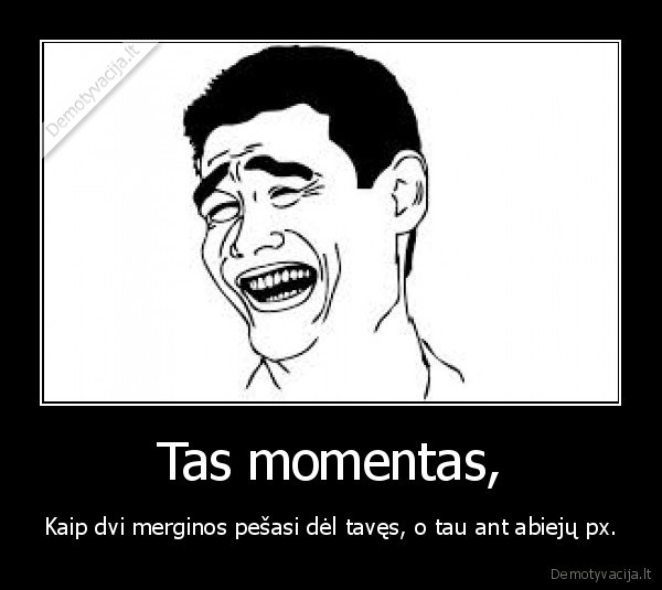 Tas momentas,