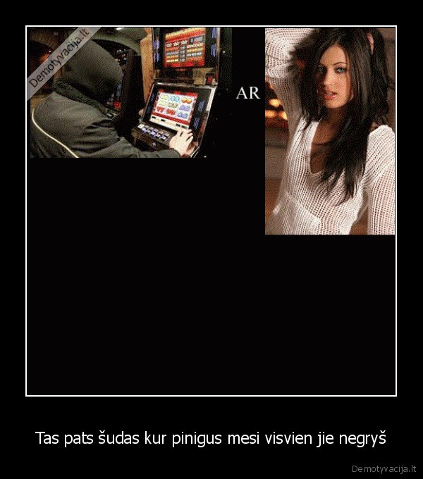 Tas pats šudas kur pinigus mesi visvien jie negryš