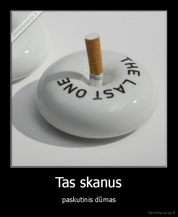 cigarete,paskutinis,dumas,skanus