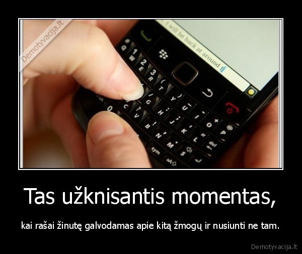 Tas užknisantis momentas,