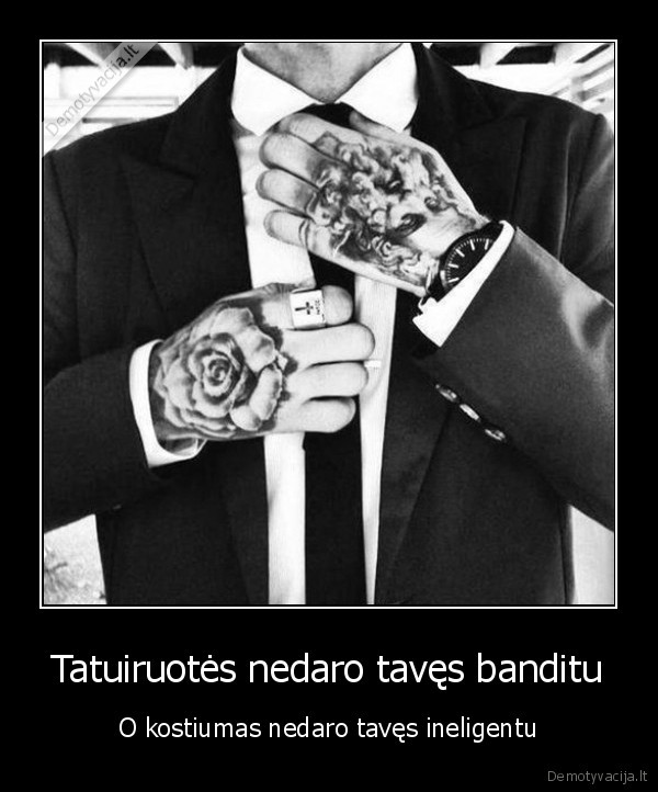 bandytai,tatoo,kostiumuotas