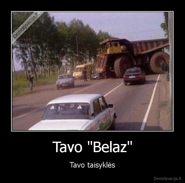 Tavo &quot;Belaz&quot;