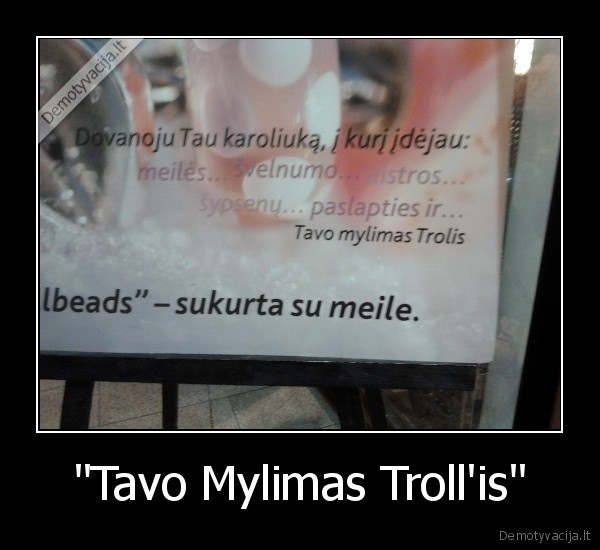 "Tavo Mylimas Troll'is"