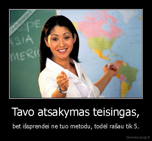 Tavo atsakymas teisingas,