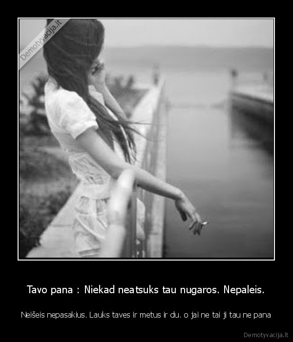 laisve,meile,laukimas,gyvenimas