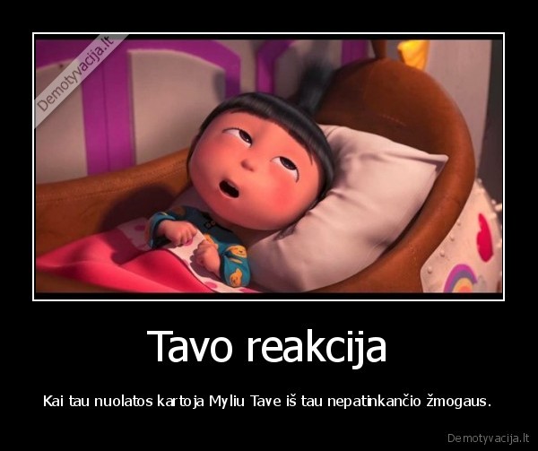 meile,zmogus,reakcija