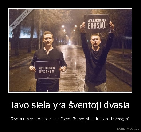 Tavo siela yra šventoji dvasia