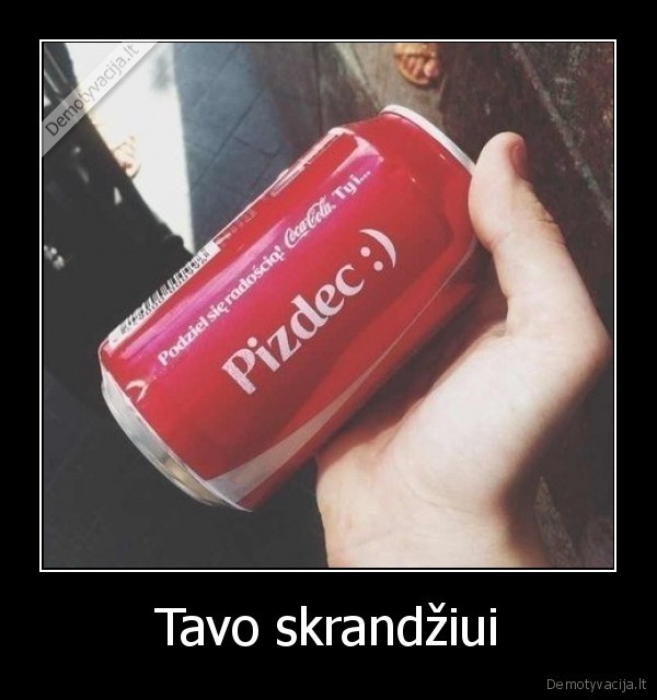 coca, cola,pizdiec
