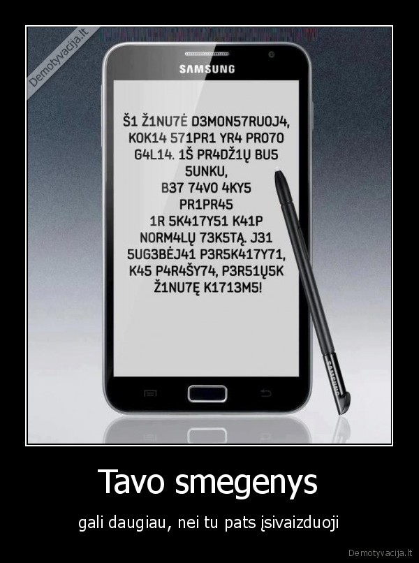 Tavo smegenys