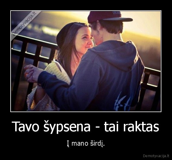 Tavo šypsena - tai raktas