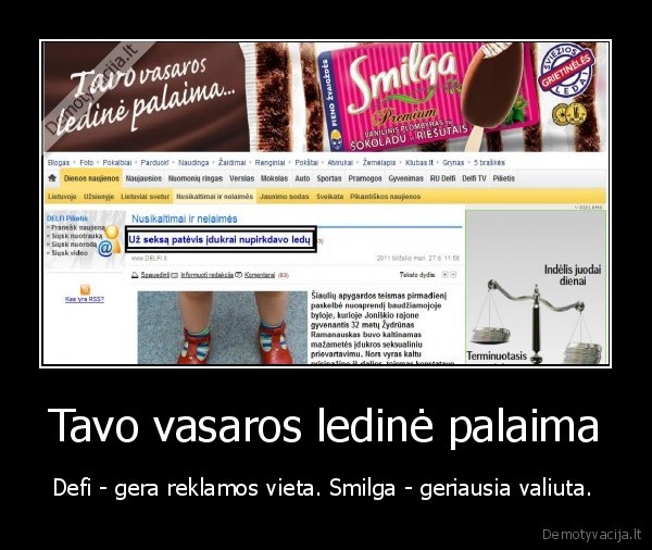 Tavo vasaros ledinė palaima