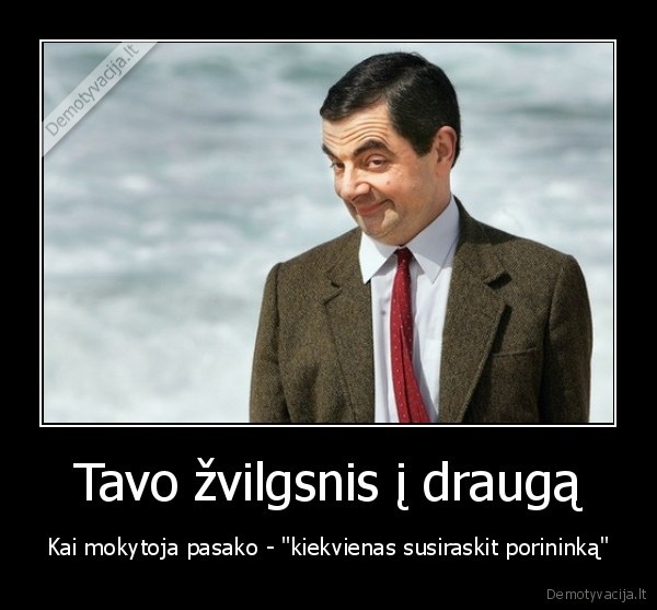 ponas, bynas,mokyklos, laikai