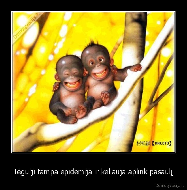 Tegu ji tampa epidemija ir keliauja aplink pasaulį