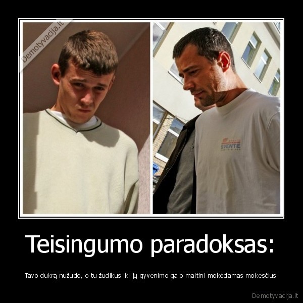 dembavos, zudikai,ziaurumas