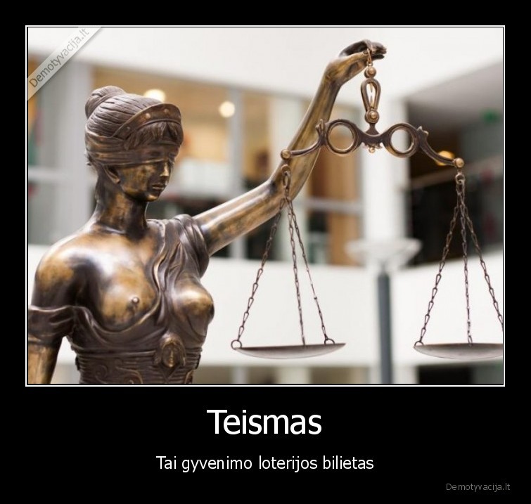 teismas,gyvenimas,teisejai,loterija,aukso, puodas,loterijos, bilietas