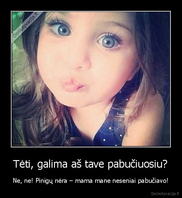 mama,tete,pinigai,pabuciavimas