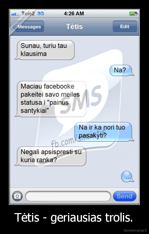 Tėtis - geriausias trolis.