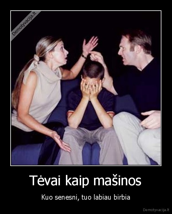 tevai,masinos,senatve