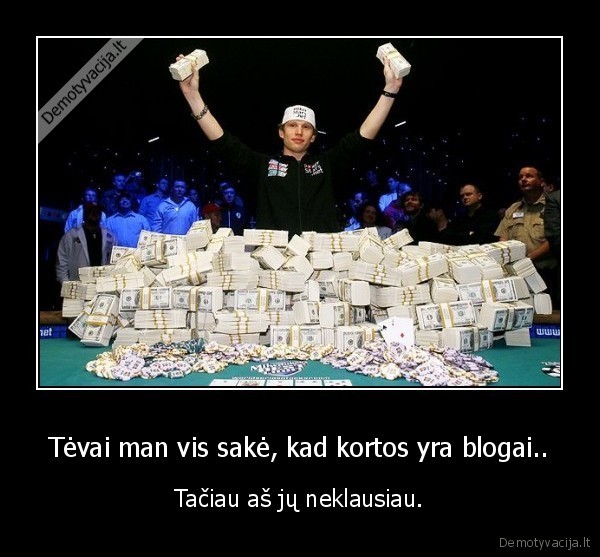 pokeris,pinigai,bapkes,zetonai,tevai,kortos