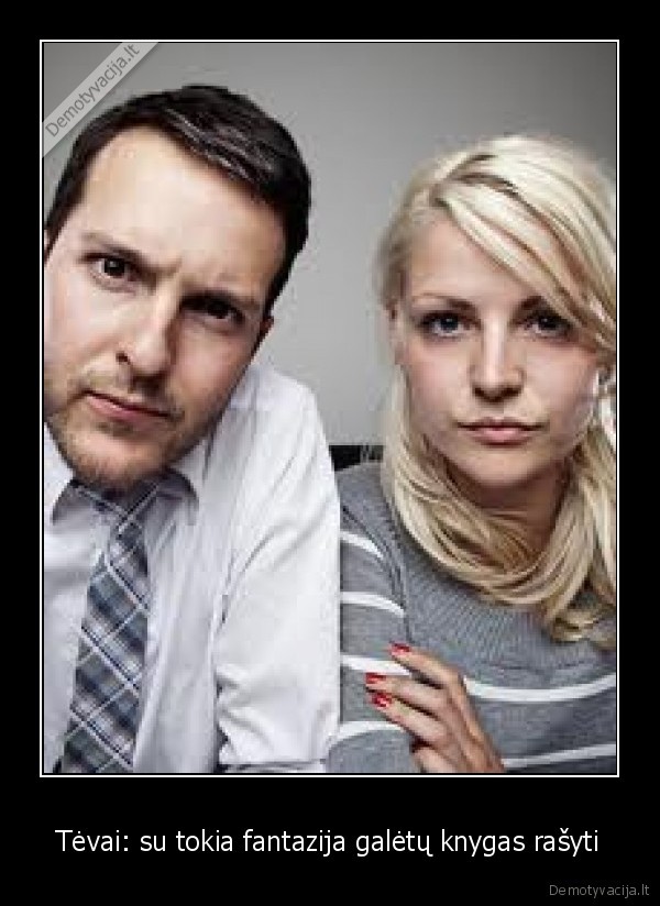 Tėvai: su tokia fantazija galėtų knygas rašyti