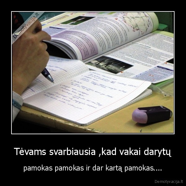 Tėvams svarbiausia ,kad vakai darytų