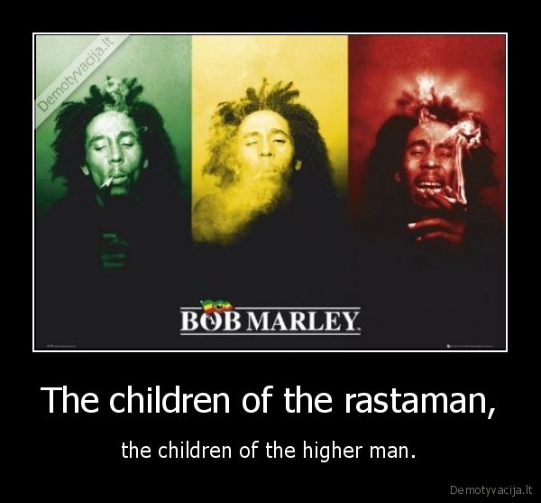 The children of the rastaman,