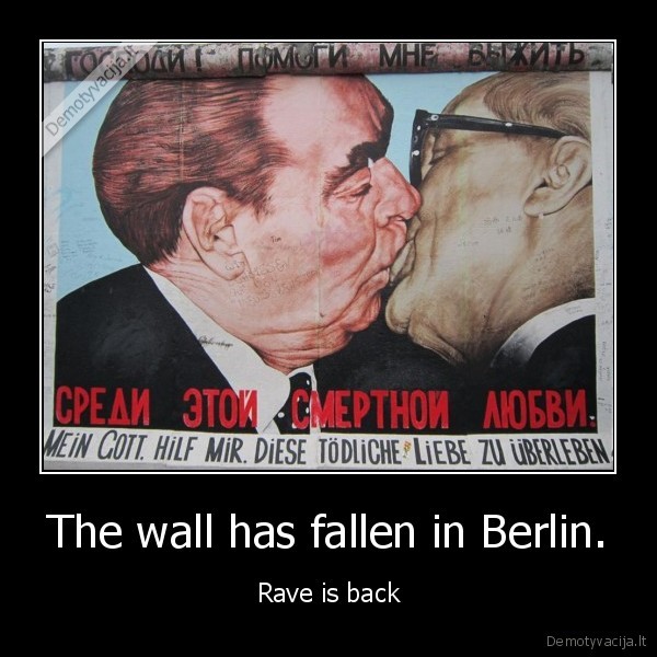 The wall has fallen in Berlin.