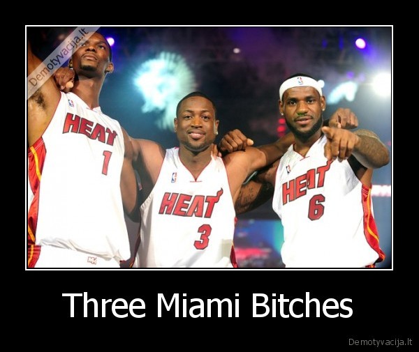 Three Miami Bitches