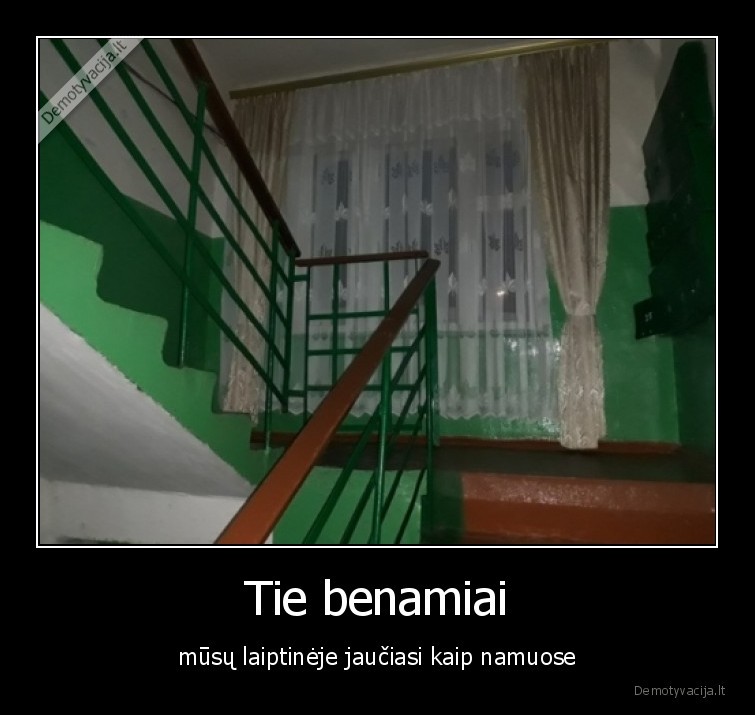 benamiai,laiptine,namuose