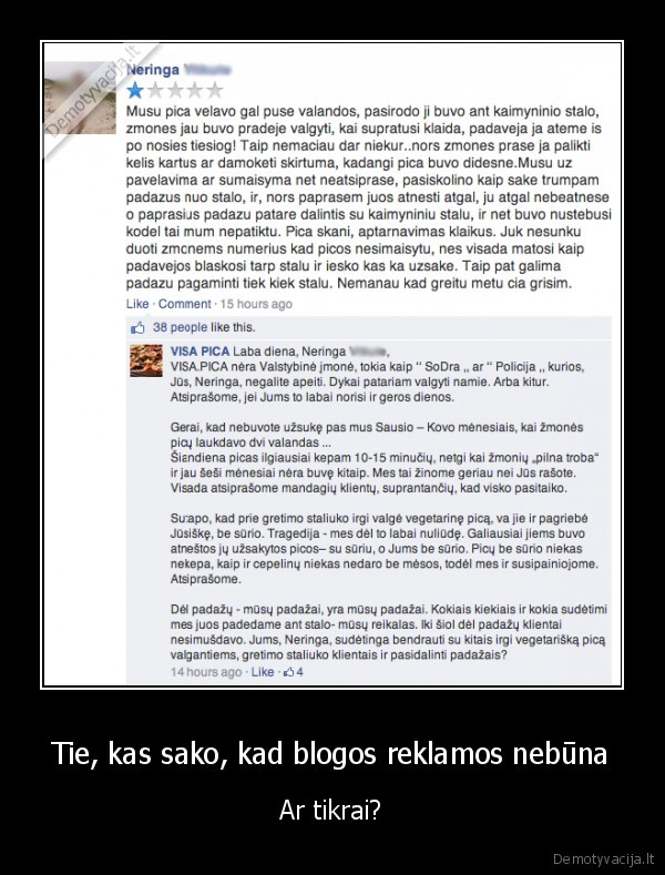visa, pica, atsakymas,facebook, komentaras,kritikai, picerijai