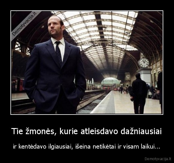 atleisti,kenteti,atsibotsa,palieka