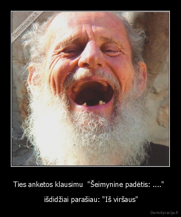 Ties anketos klausimu  &quot;Šeimynine padėtis: ....&quot; 