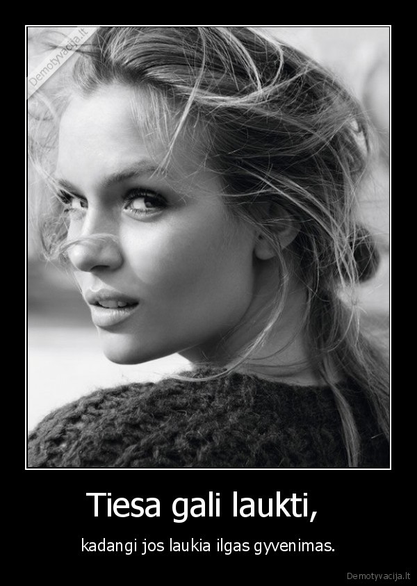 Tiesa gali laukti, 