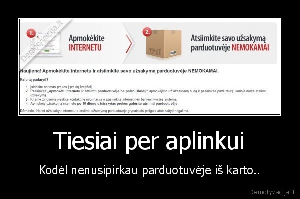 Tiesiai per aplinkui