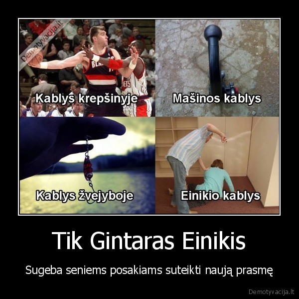 gintaras, einikis,kablys,smurtas, pries, moteris,juodas, humoras