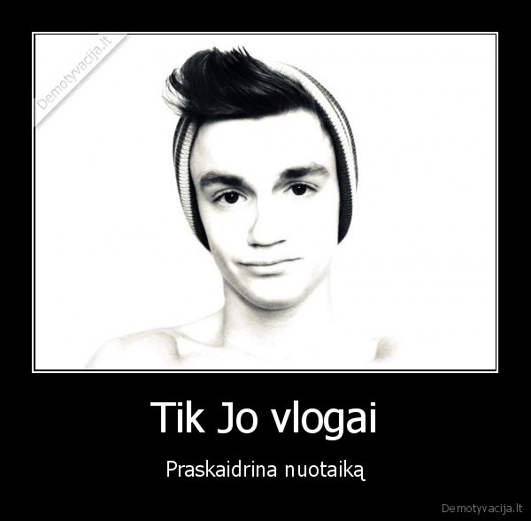 Tik Jo vlogai