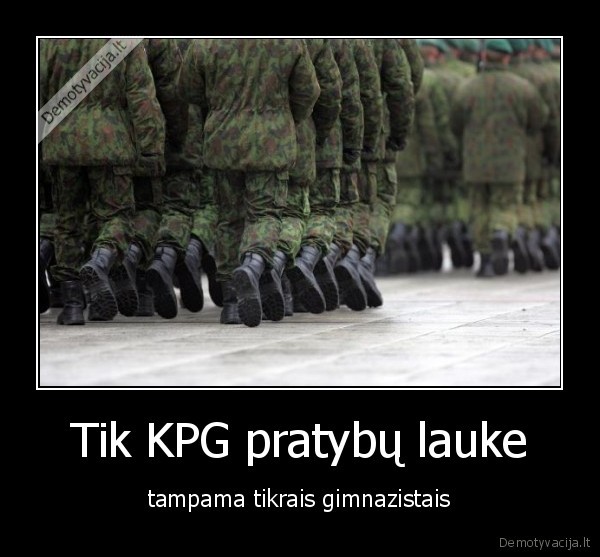 Tik KPG pratybų lauke
