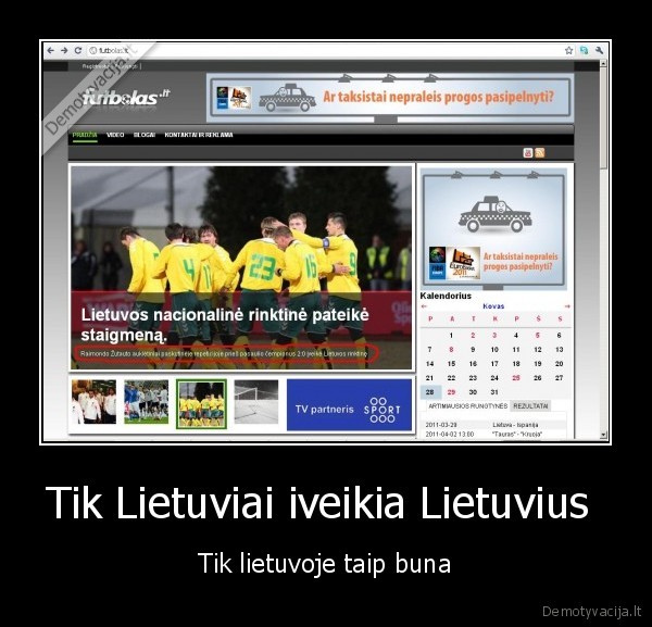 Tik Lietuviai iveikia Lietuvius 