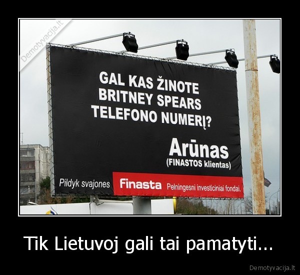 Tik Lietuvoj gali tai pamatyti...