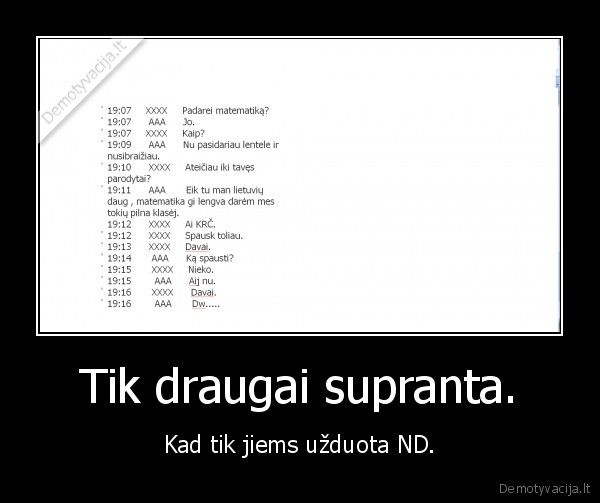 namu, darbai,draugai,mokslai