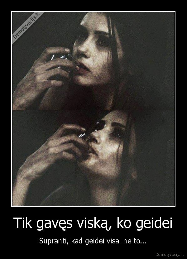 norai,issipilde, troskimai