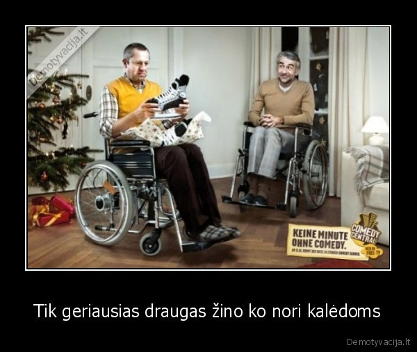 Tik geriausias draugas žino ko nori kalėdoms