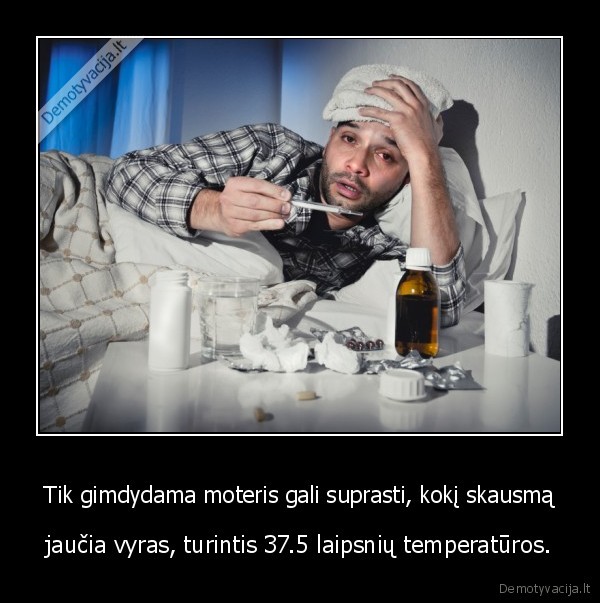 vyras, serga,gimdymo, skausmai