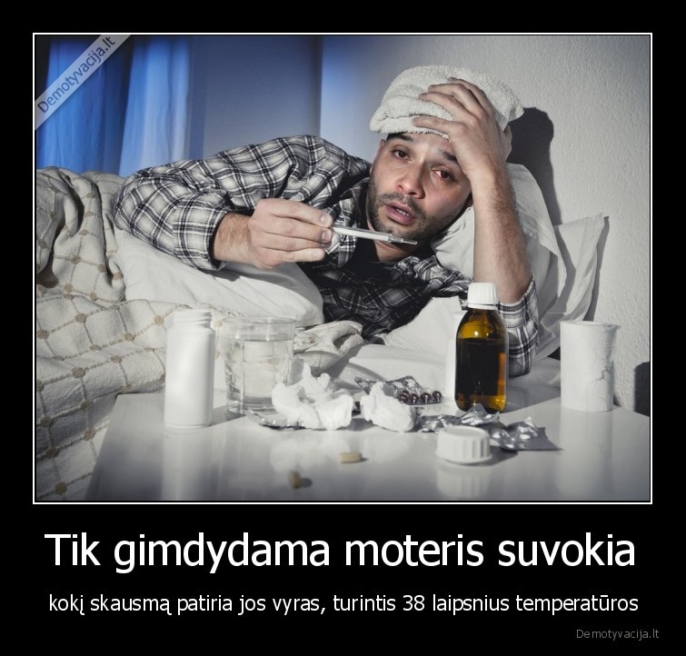 vyrai,moterys,gimdymas,serga