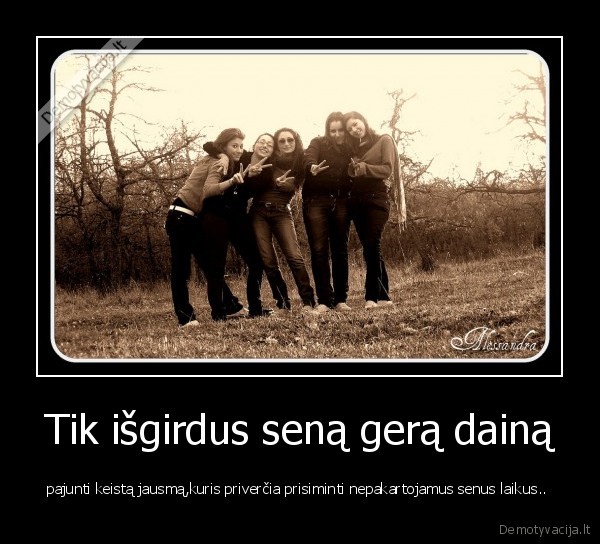 sena, daina,prisiminimai